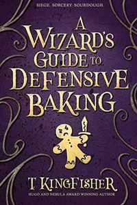 A Wizard’s Guide to Defensive Baking cover