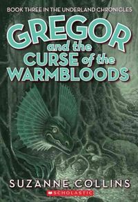 Gregor and the Curse of the Warmbloods cover
