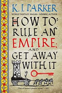 How to Rule an Empire and Get Away With It cover